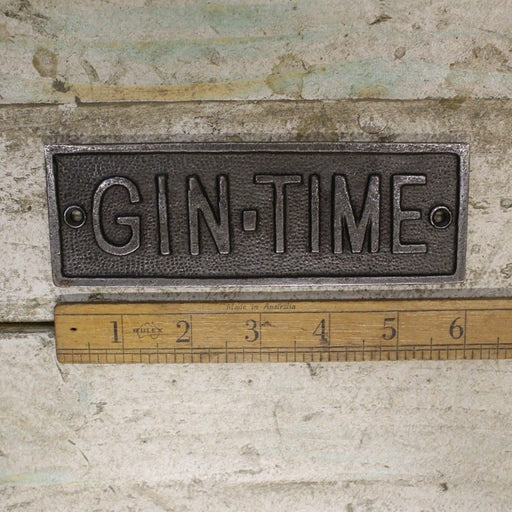 Gin Time Plaque 45mm x 152mm Antique Iron - South Planks