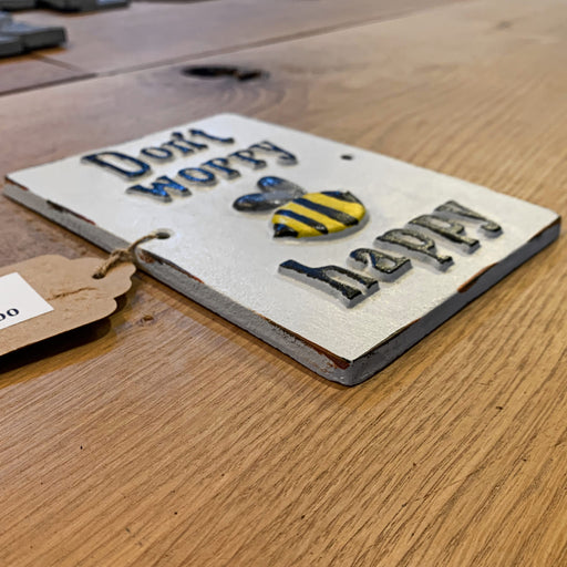 Don't Worry Bee Happy Sign - South Planks
