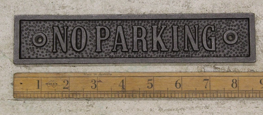 No Parking Plaque 45mm x 152mm Antique Iron - South Planks